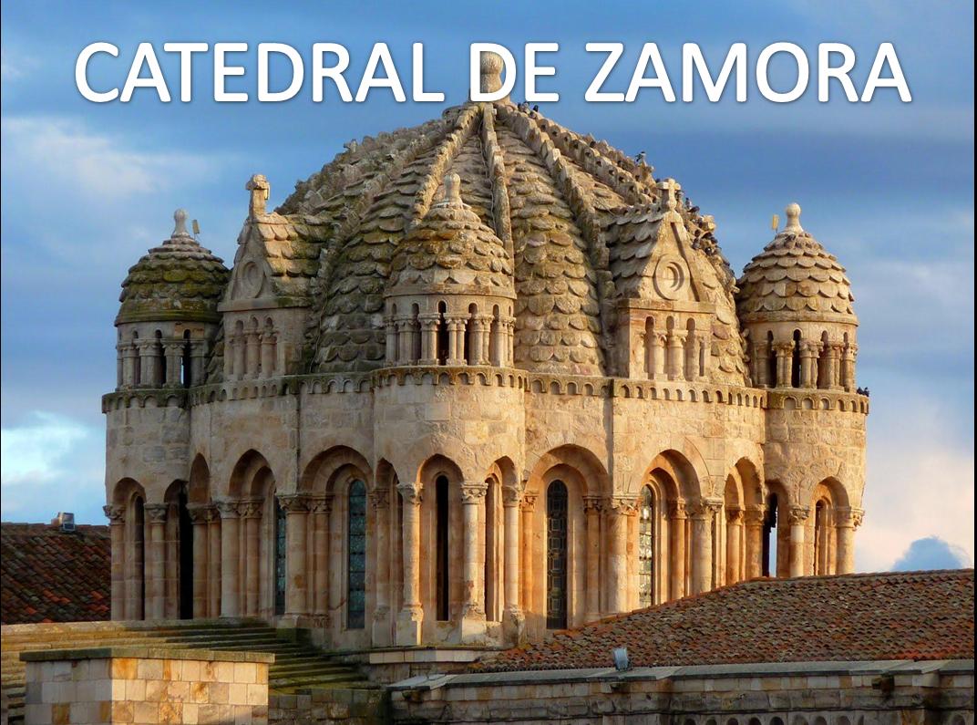 CATEDRAL DE ZAMORA